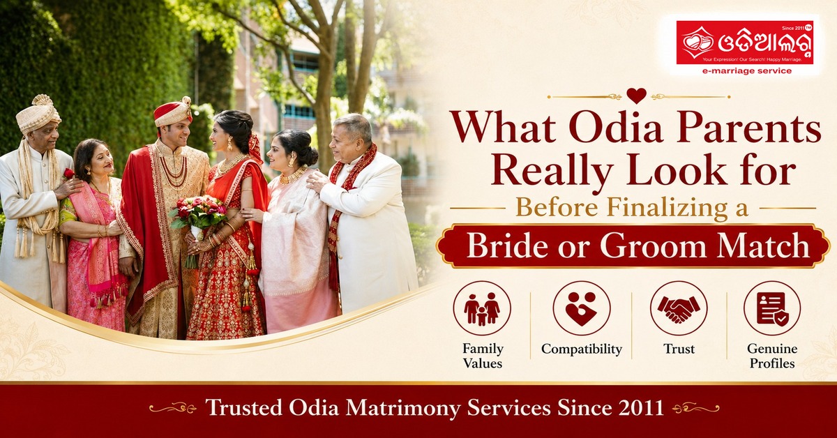 What Odia Families Really Look for in a Bride or Groom Before Marriage